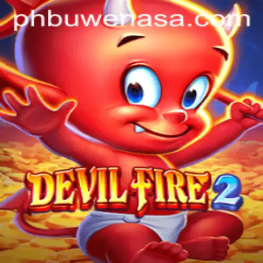Exploring the World of DevilFire2 and the Power of PH Buwenas