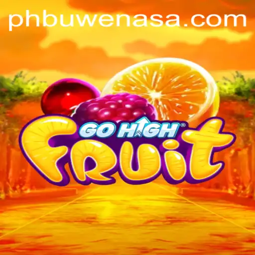 Discover the Exciting World of GoHighFruit with PH Buwenas: A New Era of Gaming