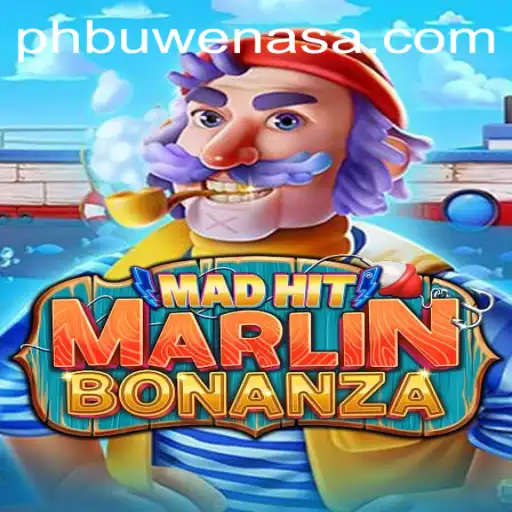 Explore the Thrilling World of MadHitMarlinBonanza: A Game-Changer in Online Entertainment