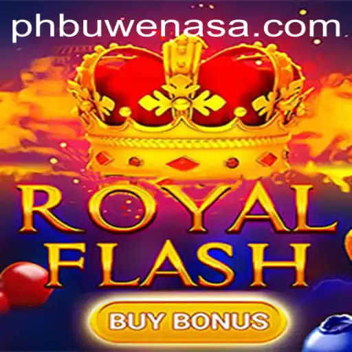 Explore the Exciting World of RoyalFlashBuyBonus: A New Gaming Sensation