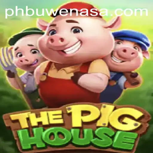 Exploring ThePigHouse: A Deep Dive into the Game and PH Buwenas